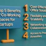 Top 5 Benefits of Co-Working Spaces for Startups